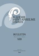 Bulletin Academie Saint-Anselme d'Aoste vol.12 edito da Tipografia Valdostana