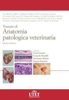 Trattato di anatomia patologica veterinaria edito da Utet Scienze Mediche