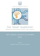 The «good» algorithm? Artificial intelligence: ethics, law, health edito da Pliniana