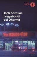 I vagabondi del Dharma di Jack Kerouac edito da Mondadori