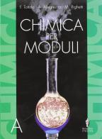 Chimica per moduli. Modulo A-B. Con tavola degli elementi. Per il biennio di Aurora Allegrezza, Marilena Righetti, Fabio Tottola edito da Minerva Scuola