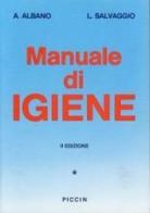 Manuale di igiene vol.1 di Amedeo Albano, Leonardo Salvaggio edito da Piccin-Nuova Libraria