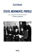 Stato, movimento, popolo. Con un saggio sul nazionalsocialismo di Carl Schmitt edito da Si24