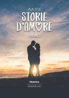 Storie d'amore vol.1 edito da Historica Edizioni