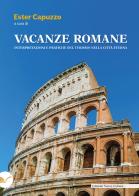 Vacanze romane. Interpretazioni e pratiche del turismo nella città eterna edito da Nuova Cultura