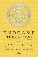 The calling. Endgame di James Frey, Nils Johnson-Shelton edito da Nord