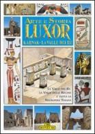 Luxor, Karnak, la valle dei Re di Giovanna Magi edito da Bonechi