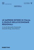 Le imprese estere in Italia: il ruolo nelle economie regionali edito da Rubbettino