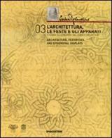 Codex Atlanticus. L'architettura, le feste e gli apparati. Disegni di Leonardo dal Codice Atlantico. Catalogo della mostra (Milano, 2 marzo-6 giugno 2010) edito da De Agostini