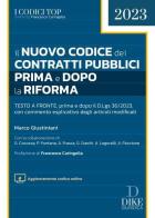 Il nuovo codice dei contratti pubblici prima e dopo la riforma di Marco Giustiniani edito da Dike Giuridica