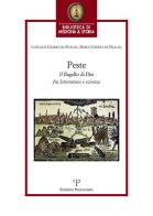 La peste. Il «flagello di Dio» fra letteratura e scienza di Costanza Geddes da Filicaia, Marco Geddes da Filicaia edito da Polistampa