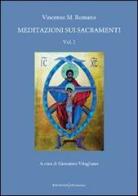 Meditazioni sui sacramenti vol.1 di Vincenzo Romano edito da UNI Service