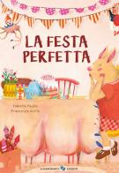 La festa perfetta di Isabella Paglia edito da La Margherita