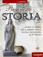 Pagine di storia. Approfondimenti e esercizi. Per le Scuole superiori. Con espansione online: Cittadinanza e Costituzione di Claudia Scarparo edito da Edidue