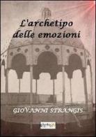 L' archetipo delle emozioni di Giovanni Strangis edito da Photocity.it
