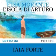 L' isola di Arturo. Audiolibro. CD Audio formato MP3 di Elsa Morante edito da Emons Edizioni