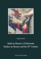 Studi su Mozart e il Settecento-Studies on Mozart and the 18th century. Ediz. bilingue di Sergio Durante edito da LIM