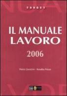 Il manuale lavoro 2006 di Rosalba Pelusi, Pietro Zarattini edito da FAG