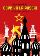 Dove va la Russia di Boris Kagarlitsky edito da Di Renzo Editore