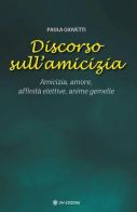 Discorso sull'amicizia di Paola Giovetti edito da OM