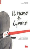 Il naso di Cyrano da Edmond Rostand. Ediz. a colori di Géraldine Maincent edito da Gallucci