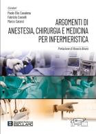 Argomenti di anestesia, chirurgia e medicina per infermieristica edito da Esculapio