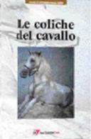 Le coliche del cavallo edito da Point Veterinaire Italie