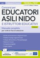 Concorsi per Educatori asili nido e Istruttori educativi. Teoria e test per tutte le prove di selezione. Con espansione online. Con software di simulazione di Mariasole La Rana, Giuliana Pianura edito da Edises professioni & concorsi