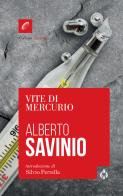 Vite di Mercurio di Alberto Savinio edito da Spartaco