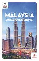 Malaysia Singapore e Brunei di Martin Zatko edito da Feltrinelli