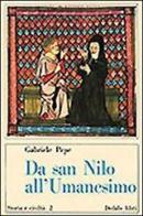 Da san Nilo all'umanesimo di Gabriele Pepe edito da edizioni Dedalo