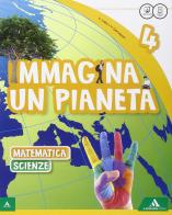 Immagina un pianeta. Sussidiario scientifico. Con Quaderno scientifico. Con e-book. Con espansione online. Per la Scuola elementare vol.1 di Serafino Caloi, Rossella Kohler, Vilma Gervasoni edito da Mondadori Scuola