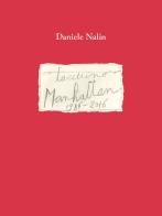 Taccuino Manhattan 1986-2016. Ediz. italiana e inglese di Daniele Nalin edito da GART