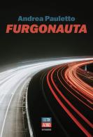 Furgonauta di Andrea Pauletto edito da 66thand2nd