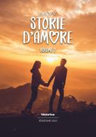 Storie d'amore vol.2 edito da Historica Edizioni