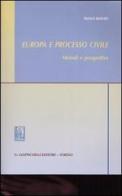 Europa e processo civile. Metodi e prospettive di Paolo Biavati edito da Giappichelli
