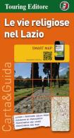 Le vie religiose nel Lazio 1:350.000 edito da Touring