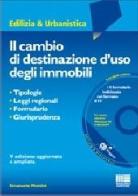 Il cambio di destinazione d'uso degli immobili. Con CD-ROM di Emanuele Montini edito da Maggioli Editore
