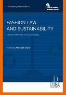 Fashion law and sustainability. Fashion the planet on sustainability edito da Dike Giuridica