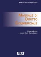 Manuale di diritto commerciale di Gian Franco Campobasso edito da Utet Giuridica