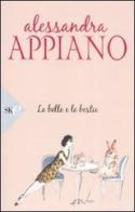 Le belle e le bestie di Alessandra Appiano edito da Sperling & Kupfer
