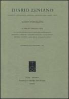 Diario zeniano (Firenze, Biblioteca Medicea Laurenziana, Ashb. 1502) di Marco Forcellini edito da Fabrizio Serra Editore