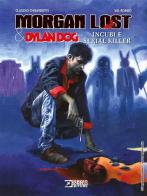 Morgan Lost & Dylan Dog. Incubi e serial killer di Roberto Recchioni, Claudio Chiaverotti edito da Sergio Bonelli Editore