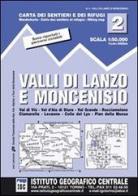 Carta n. 2 Valli di Lanzo e Moncenisio 1:50.000. Carta dei sentieri e dei rifugi edito da Ist. Geografico Centrale