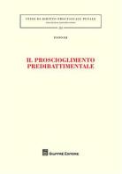 Il proscioglimento predibattimentale di Ivano Iai edito da Giuffrè