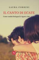 Il canto di Ecate di Laura Corsini edito da Santelli