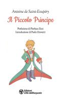 Il piccolo principe di Antoine de Saint-Exupéry edito da L'Età dell'Acquario