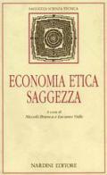 Economia, etica, saggezza edito da Nardini
