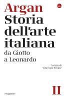 Storia dell'arte italiana vol. 2 di Giulio C. Argan edito da Il Saggiatore