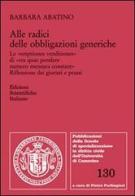 Alle radici delle obbligazioni generiche di Barbara Abatino edito da Edizioni Scientifiche Italiane
